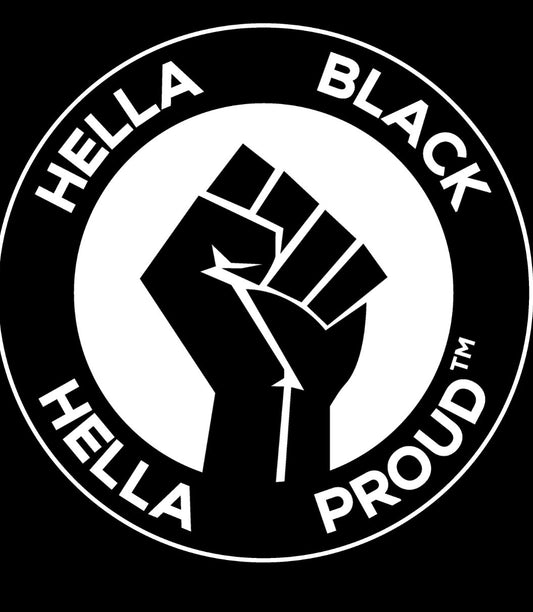 Hella Black Hella Proud Magnet