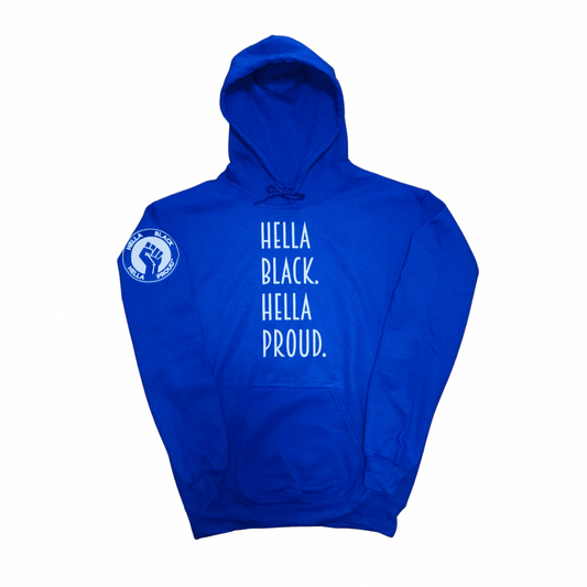 Hella Black. Hella Proud. Hoodie - Marathon Blue