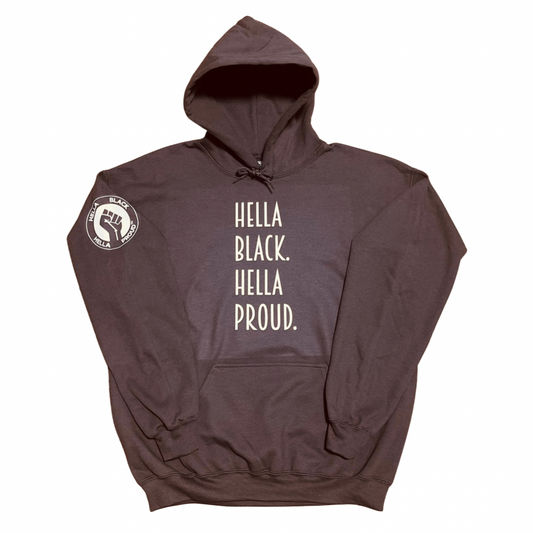 Hella Black. Hella Proud. Hoodie (Coffee & Cream)