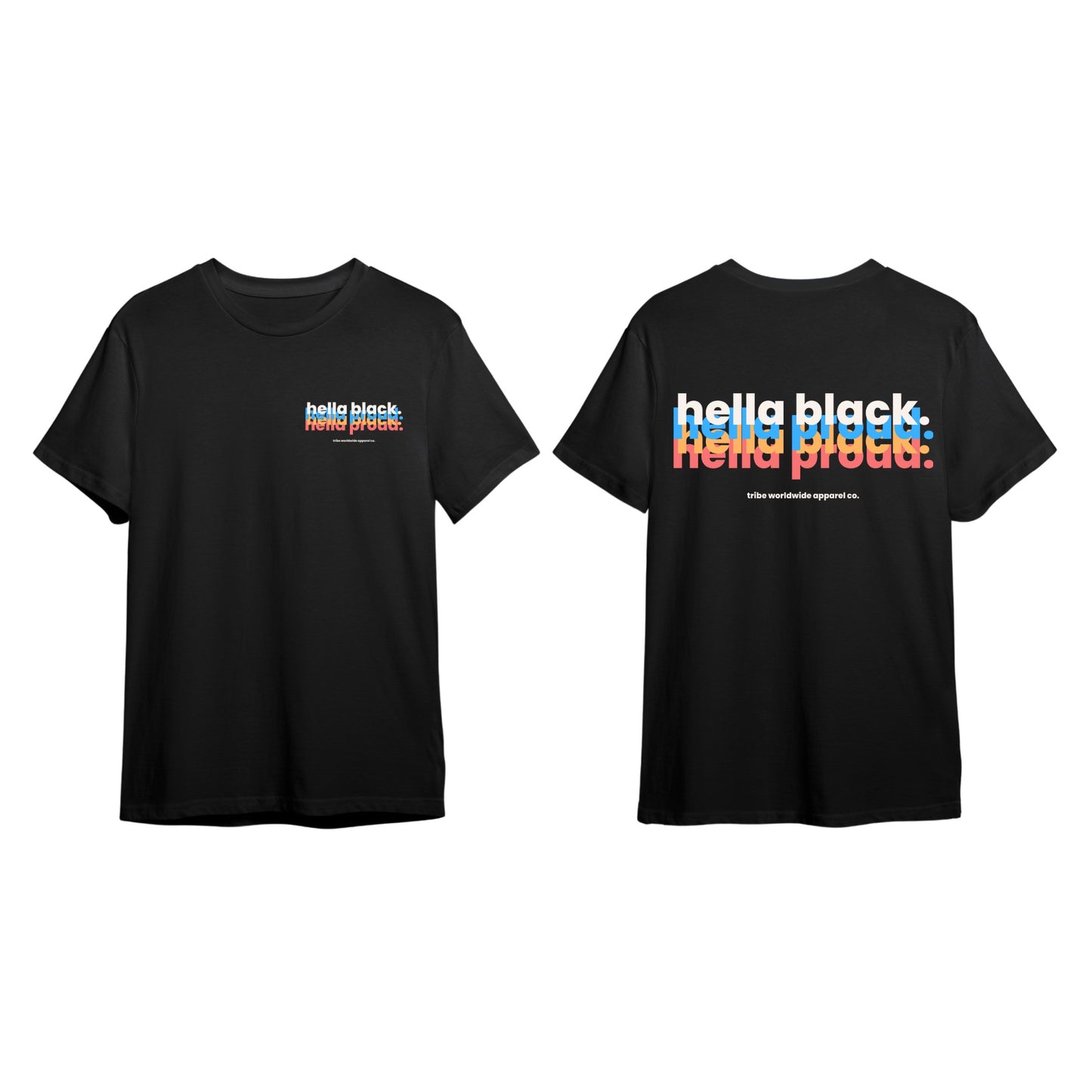 🚨NEW ITEM Hella Black. Hella Proud. “Technicolor” T-Shirt